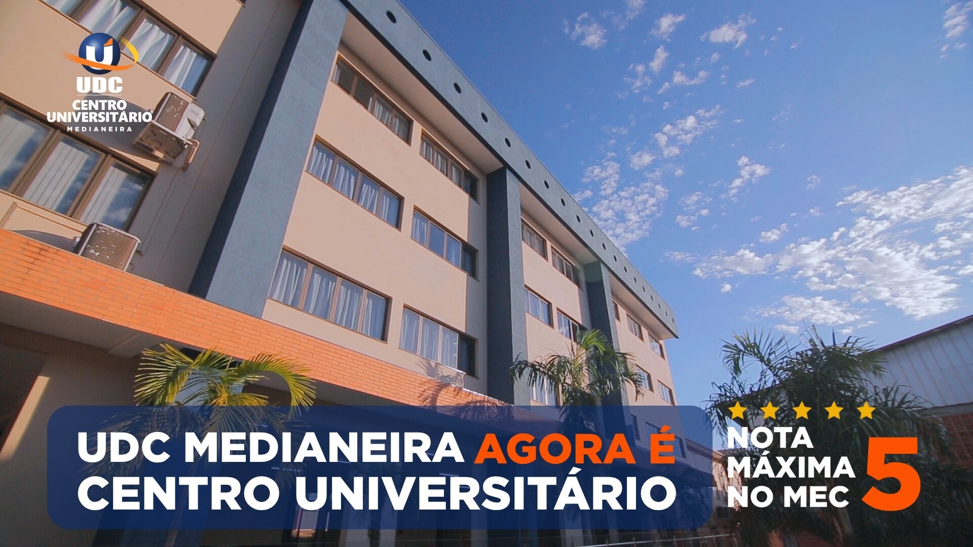 UDC Medianeira conquista nota máxima do MEC e se torna novo Centro Universitário